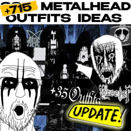 [715+][UPDATE] Metalhead Oufits Ideas
