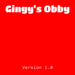 Gingy's Obby [Stage IV Update :D]