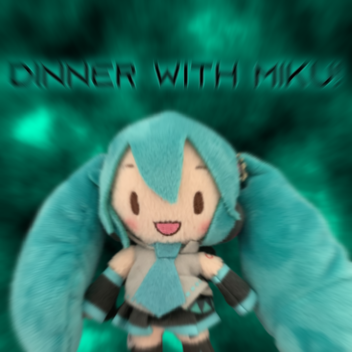 ¡Cena con miku!