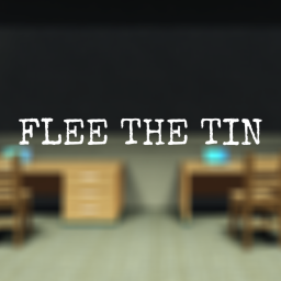 Flee The Tin