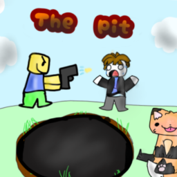 The Pit (UNBANNED)
