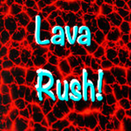 Lava Rush!