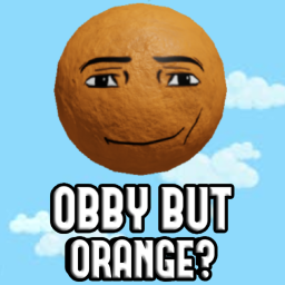 Obby But You're An Orange! [NO CHECKPOINTS]