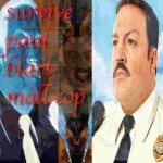 survive paul blart: mall cop [BLART 2]