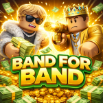 Band For Band (Be Rich)