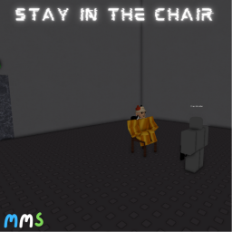 Stay In The Chair