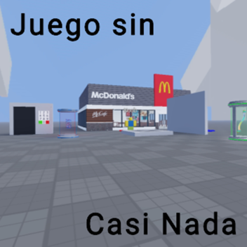 Juego Sin Casi Nada [My First Game!]
