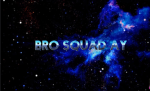 Bro squad ay