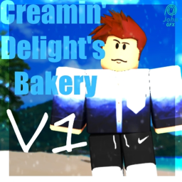 Creamin' Delights Bakery V2! GRAND OPENING!!