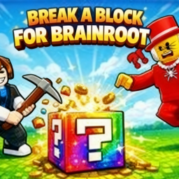 [New Release]🧠🔓 Break a Block for Brainroot!