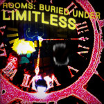 ROOMS: BURIED UNDER LIMITLESS [ALPHA]