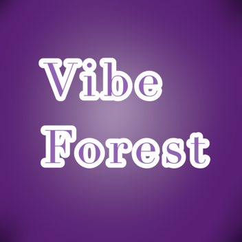 Vibe Forest
