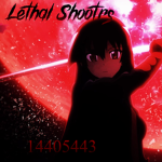 Lethal Shootrs