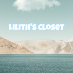 Lilith’s Closet