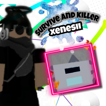 🔪Survive And Kille🔪