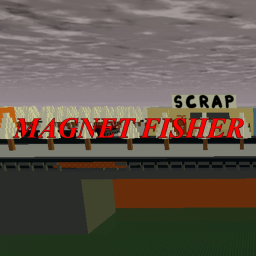 MAGNET FISHER [VERSION 0 - UNFINISHED]