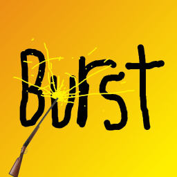 BURST! [MORE SHOTGUNS]