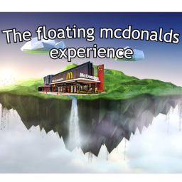 The Floating Mcdonalds Experience (BADGES)