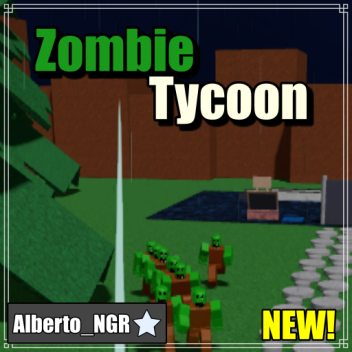 ~Zombie Tycoon~ NEW!