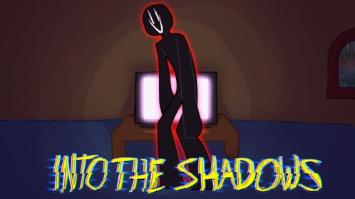 Into the Shadows [HORROR]