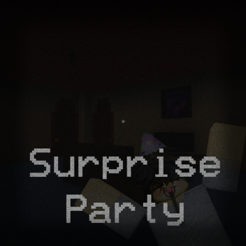 [Demo] Surprise party