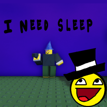 i need sleep