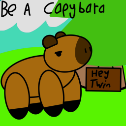 Be a Capybara