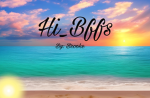 Hi _bffs