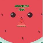 Watermelon Team!