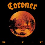 Coroner - R.I.P.