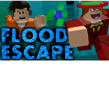 FLOOD ESCAPE #