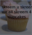 screem 4 cupcakez