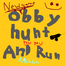 OBBY RUN AND HUNT