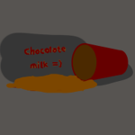 CHOCOLATE MILK =)