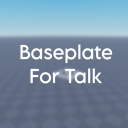 Baseplate (For Talk)