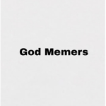 God Memers