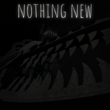 Nothing New