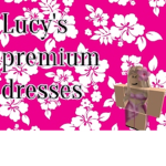 Lucy's premium dresses