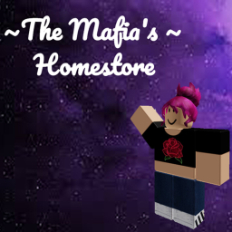 ~The Mafias~ Old Homestore