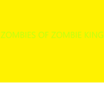 the Zombies of Zombie king