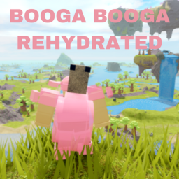 BOOGA BOOGA: REHYDRATED