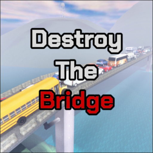 [BIG UPDATE] Destroy the Bridge  official Roblox game thumbnail
