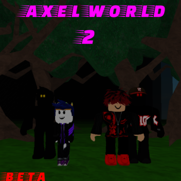Axel world 2