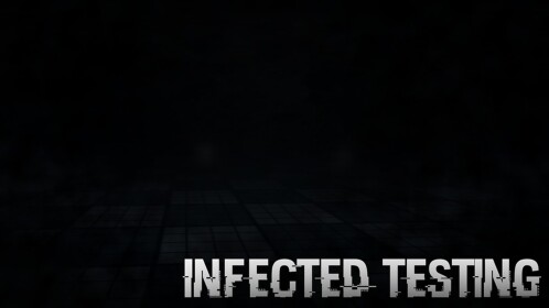Infected Testing [BETA]