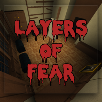 Layers Of Fear (ALPHA)