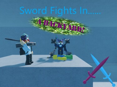 Sword fights In A Backyard