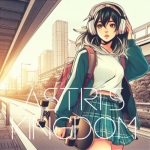 ~Astri's kingdom~