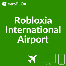 [OLD] Robloxia International Airport