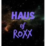Haus Of Roxx