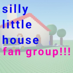 silly little house fan group!!!